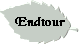 Endtour