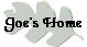 Joe's Home