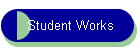 Student Works
